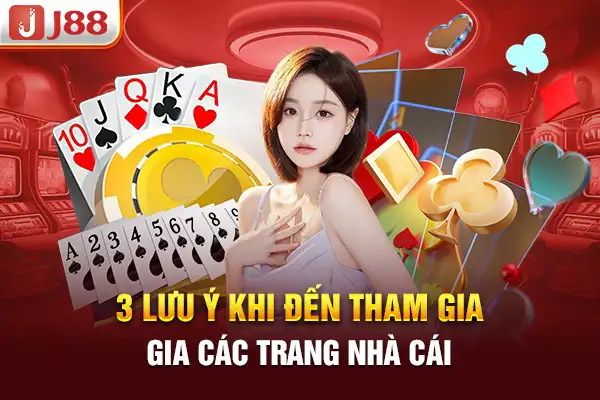 3 lưu ý khi đến tham gia các trang nhà cái